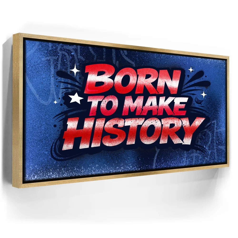 Featured image 7 for Born To Make History, Usa - Graffiti