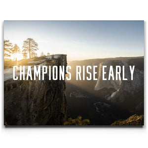 Champions Rise Early