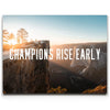 Featured image 1 for Champions Rise Early
