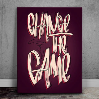 Change The Game - Calligraphy