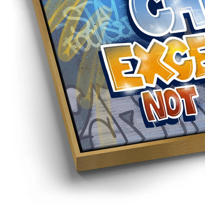 Featured image 13 for Chase Excellence Not Excuses - Graffiti