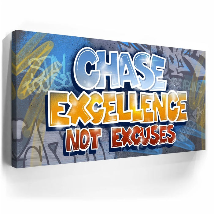 Featured image 5 for Chase Excellence Not Excuses - Graffiti
