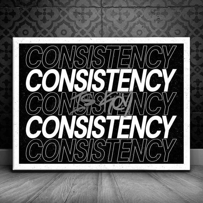 Featured image 1 for Consistency Is Key - Gold - B & W