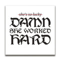 Featured image 1 for Damn She Worked Hard