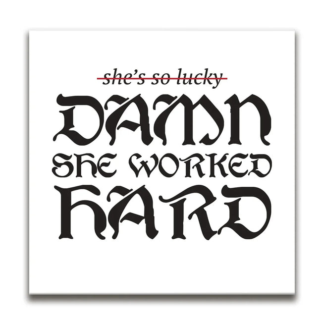 Featured image 1 for Damn She Worked Hard