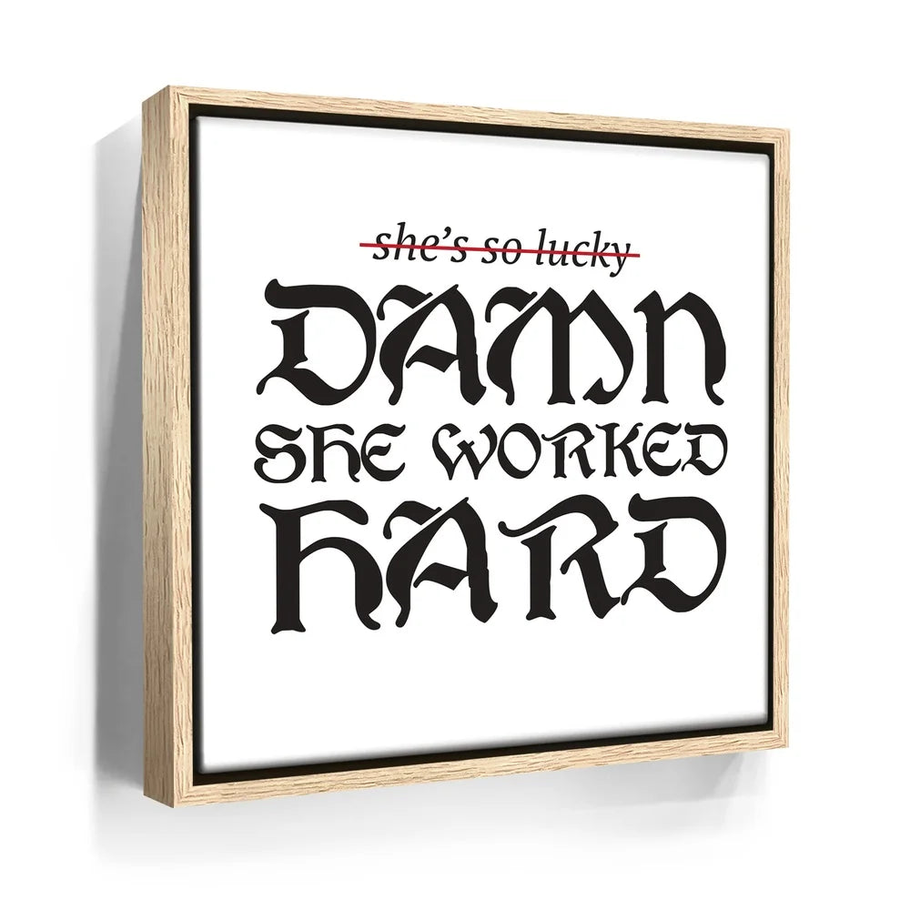 Featured image 9 for Damn She Worked Hard