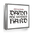 Featured image 8 for Damn She Worked Hard