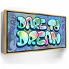 Featured image 9 for Dare To Dream - Graffiti