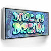 Featured image 10 for Dare To Dream - Graffiti