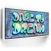 Featured image 8 for Dare To Dream - Graffiti