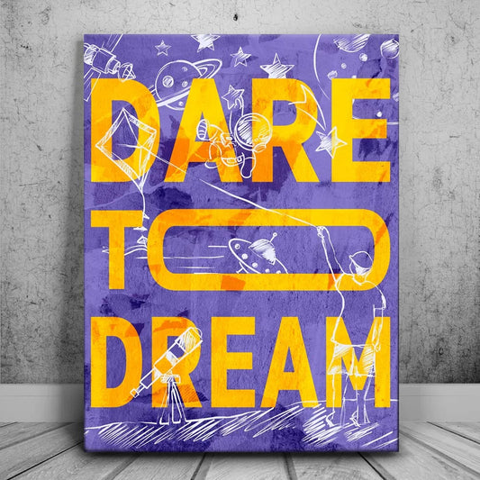 Dare To Dream - Sketch Posters, Prints, & Visual Artwork TheGoatWallArt PORTRAIT 18x24 0.75" STANDARD