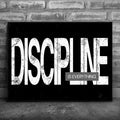 Featured image 1 for Discipline Is Everything - B & W