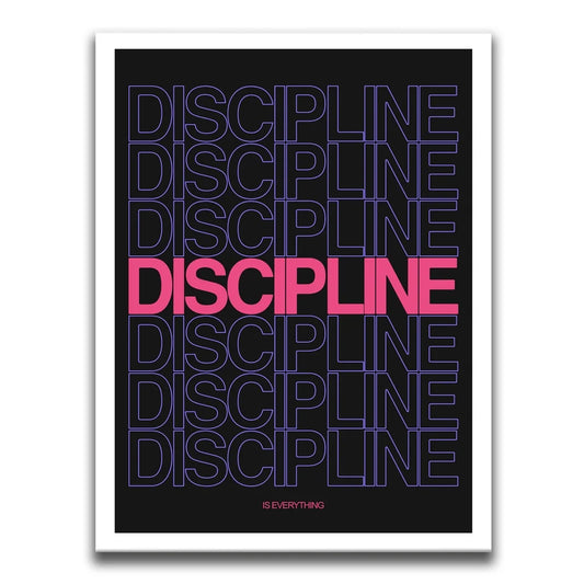 Discipline Is Everything - Pink Posters, Prints, & Visual Artwork TheGoatWallArt PORTRAIT 18x24 0.75" STANDARD