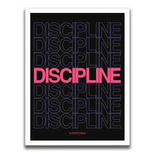 Discipline Is Everything - Pink