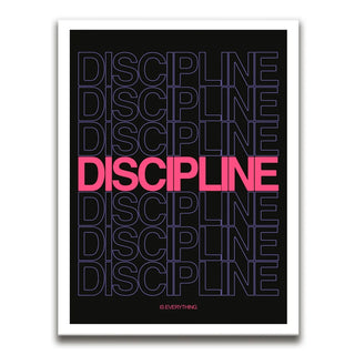 Discipline Is Everything - Pink