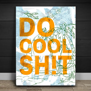 Do Cool Shit II - Sketch