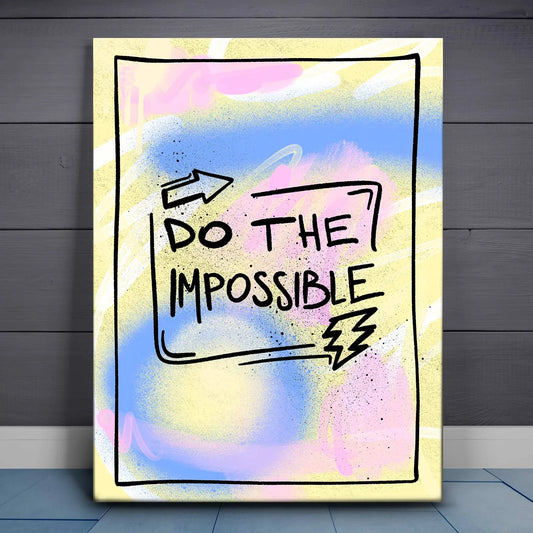 Do The Impossible - Colorful Posters, Prints, & Visual Artwork TheGoatWallArt PORTRAIT 18x24 0.75" STANDARD