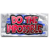Featured image 1 for Do The Impossible - Graffiti