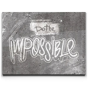 Do The Impossible - Stencil - Black and White I