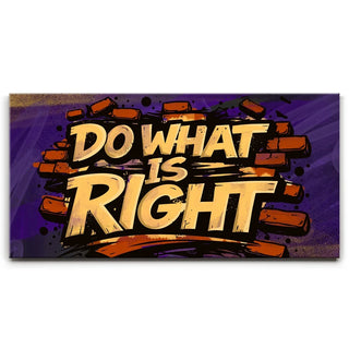 Do What Is Right - Graffiti