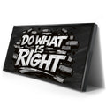 Thumbnail image 2 for Do What Is Right, B&W - Graffiti