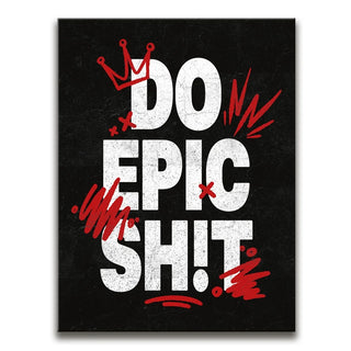 Do Epic Shit
