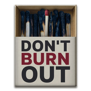 Don't Burn Out