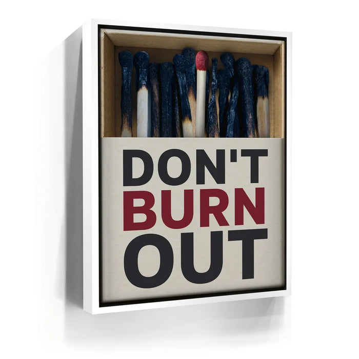 Featured image 6 for Don't Burn Out