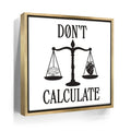 Featured image 7 for Don't Calculate