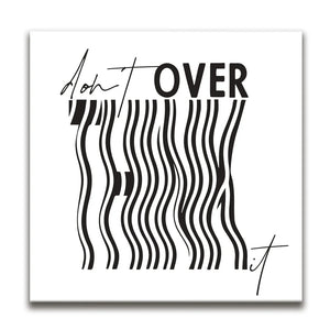 Don't Overthink