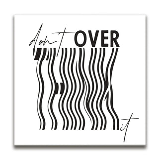 Don't Overthink