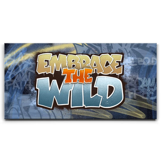 Embrace The Wild II - Graffiti Posters, Prints, & Visual Artwork TheGoatWallArt LANDSCAPE - WIDE 30x15 0.75" STANDARD