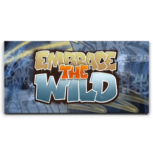Embrace The Wild II - Graffiti