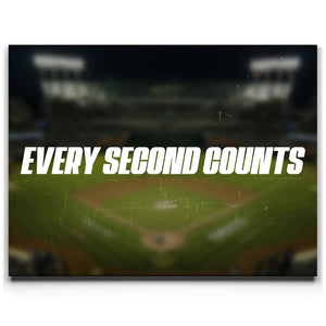 Every Second Counts - Baseball Stadium