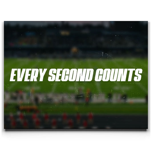 Every Second Counts - Football Stadium Posters, Prints, & Visual Artwork TheGoatWallArt LANDSCAPE 24x18 0.75" STANDARD
