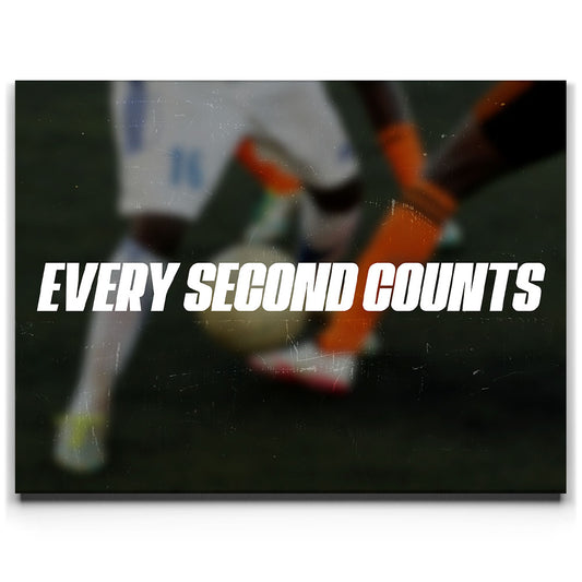 Every Second Counts - Soccer Posters, Prints, & Visual Artwork TheGoatWallArt LANDSCAPE 24x18 0.75" STANDARD