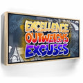 Featured image 9 for Excellence Outweighs Excuses - Graffiti