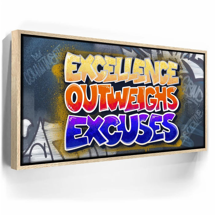 Featured image 9 for Excellence Outweighs Excuses - Graffiti