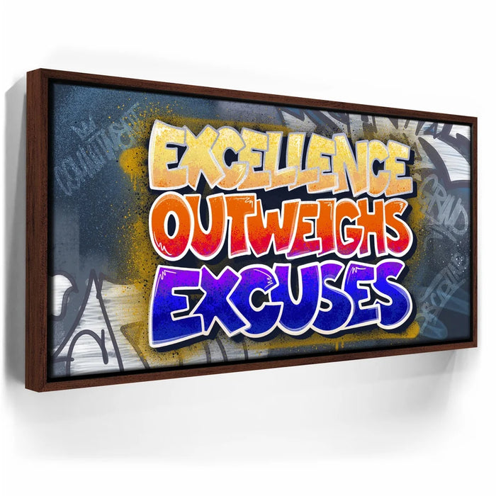 Featured image 10 for Excellence Outweighs Excuses - Graffiti