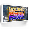 Featured image 6 for Excellence Outweighs Excuses - Graffiti