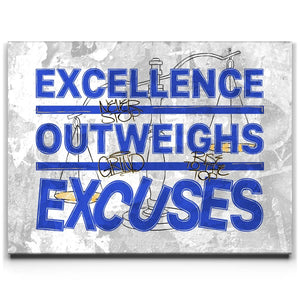 Excellence Outweighs Excuses - Sketch