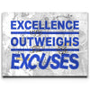 Featured image 1 for Excellence Outweighs Excuses - Sketch