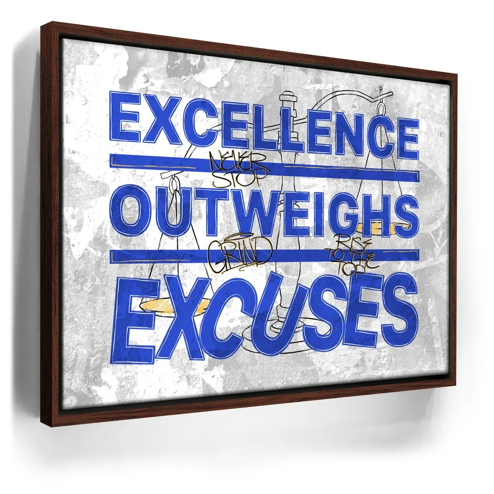 Featured image 10 for Excellence Outweighs Excuses - Sketch