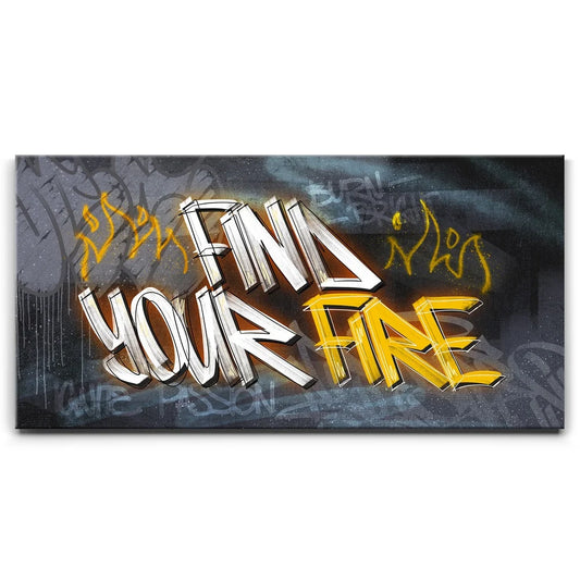Find Your Fire - Graffiti Posters, Prints, & Visual Artwork TheGoatWallArt LANDSCAPE - WIDE 30x15 0.75" STANDARD
