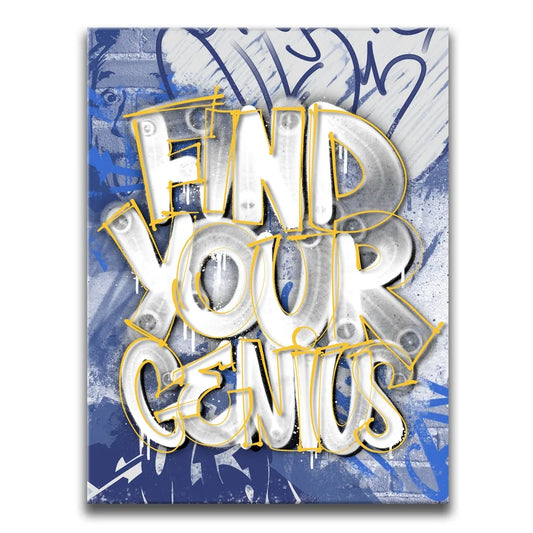 Find Your Genius - Graffiti Posters, Prints, & Visual Artwork TheGoatWallArt PORTRAIT 18x24 0.75" STANDARD