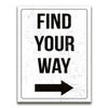 Featured image 1 for Find Your Way Sign - White