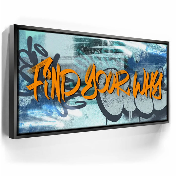 Featured image 5 for Find Your Why - Graffiti I