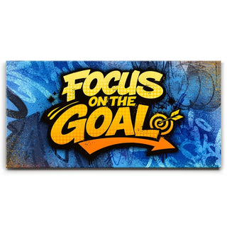Focus On The Goal - Graffiti
