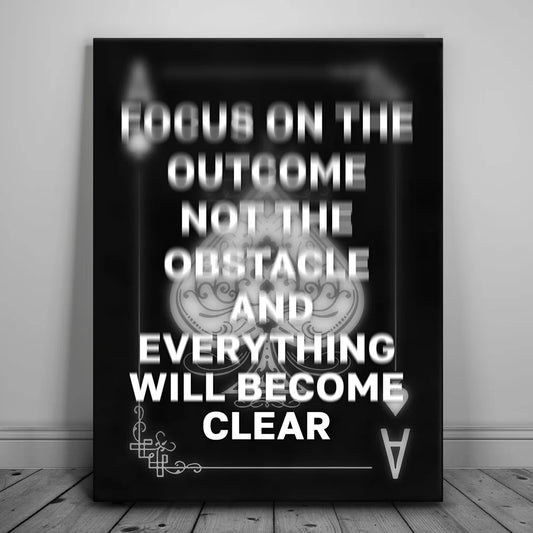 Focus On The Outcome - Black & White Posters, Prints, & Visual Artwork TheGoatWallArt PORTRAIT 18x24 0.75" STANDARD