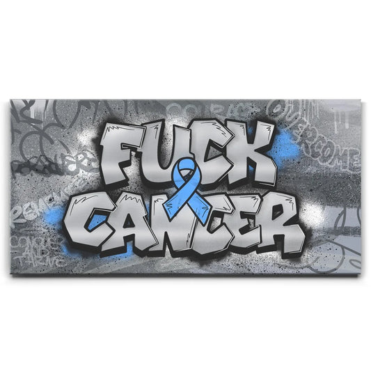 F*CK Cancer - Graffiti I Posters, Prints, & Visual Artwork TheGoatWallArt LANDSCAPE - WIDE 30x15 0.75" STANDARD